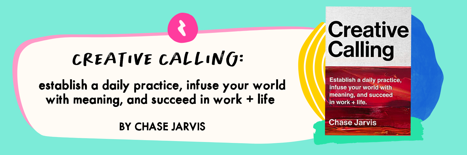 Creative Calling by Chase Jarvis
