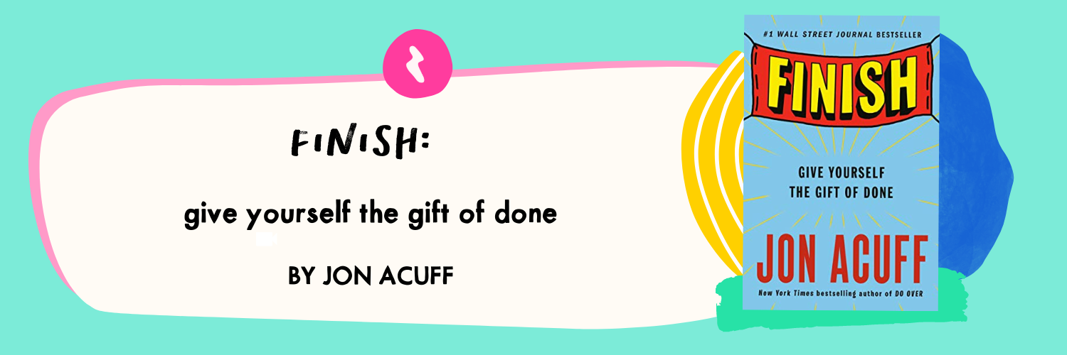 Finish by Jon Acuff