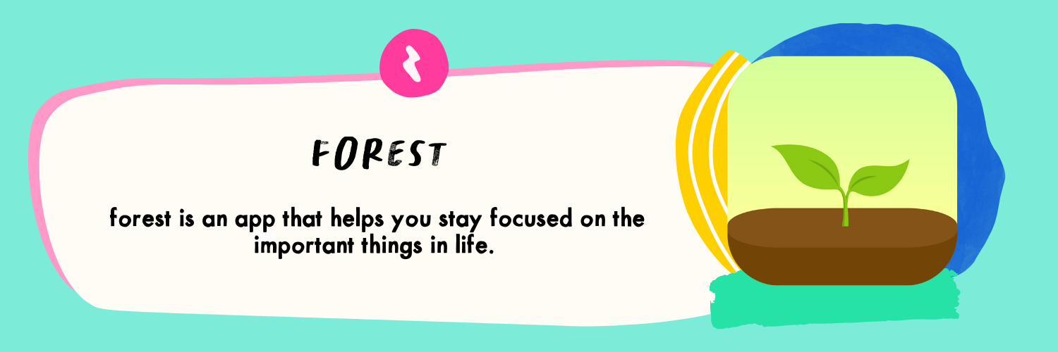 Forest App, the forest app helps you stay focused on the important things in life
