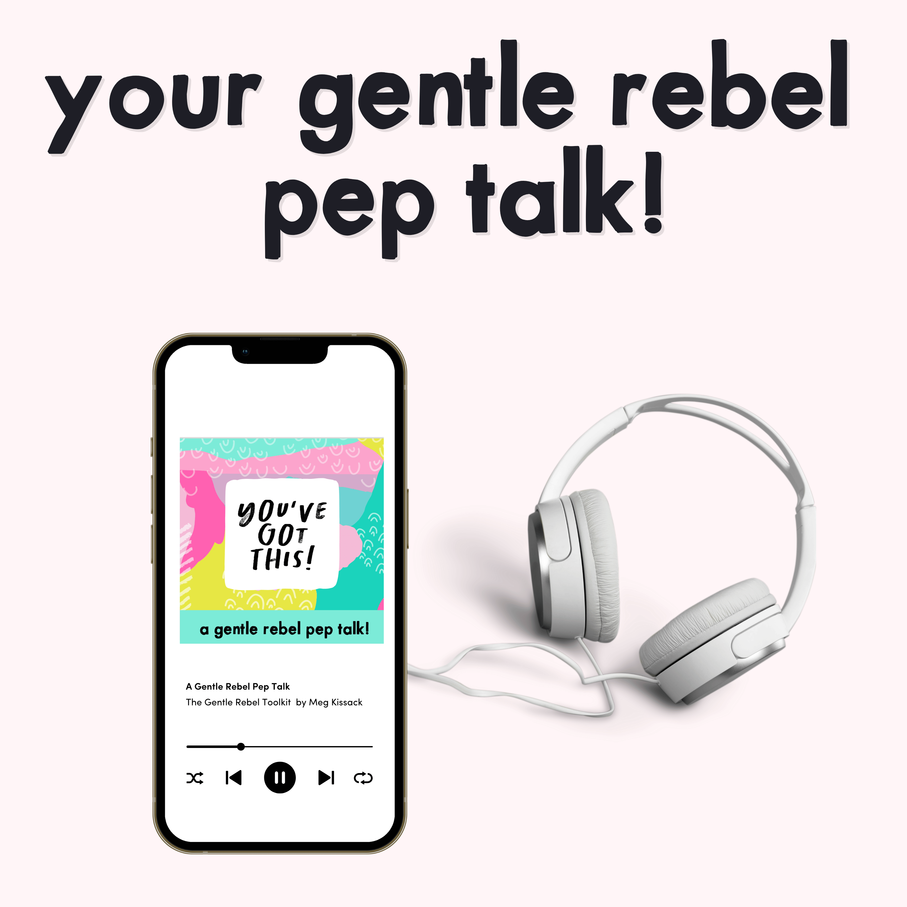 Your gentle Rebel pep talk